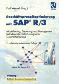 cover of the book Geschäftsprozeßoptimierung mit SAP® R/3: Modellierung, Steuerung und Management betriebswirtschaftlich-integrierter Geschäftsprozesse