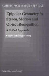 cover of the book Epipolar Geometry in Stereo, Motion and Object Recognition: A Unified Approach