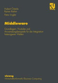 cover of the book Middleware: Grundlagen, Produkte und Anwendungsbeispiele für die Integration heterogener Welten