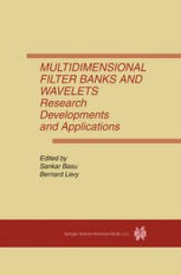 cover of the book Multidimensional Filter Banks and Wavelets: Research Developments and Applications