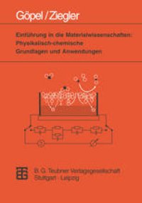 cover of the book Einführung in die Materialwissenschaften: Physikalisch-chemische Grundlagen und Anwendungen