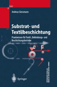 cover of the book Substrat- und Textilbeschichtung: Praxiswissen für Textil-, Bekleidungs- und Beschichtungsbetriebe