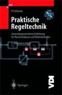 cover of the book Praktische Regeltechnik: Anwendungsorientierte Einführung für Maschinenbauer und Elektrotechniker