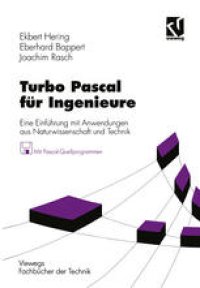 cover of the book Turbo Pascal für Ingenieure: Eine Einführung mit Anwendungen aus Naturwissenschaft und Technik