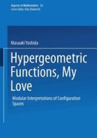 cover of the book Hypergeometric Functions, My Love: Modular Interpretations of Configuration Spaces