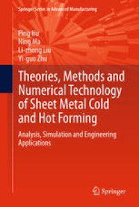 cover of the book Theories, Methods and Numerical Technology of Sheet Metal Cold and Hot Forming: Analysis, Simulation and Engineering Applications