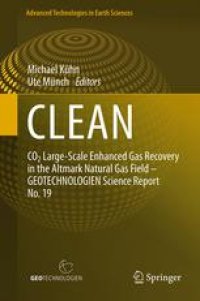 cover of the book CLEAN: CO2 Large-Scale Enhanced Gas Recovery in the Altmark Natural Gas Field - GEOTECHNOLOGIEN Science Report No. 19