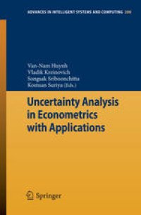 cover of the book Uncertainty Analysis in Econometrics with Applications: Proceedings of the Sixth International Conference of the Thailand Econometric Society TES'2013