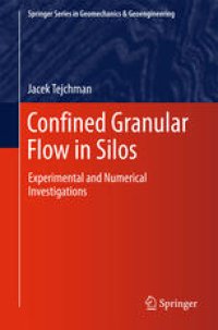 cover of the book Confined Granular Flow in Silos: Experimental and Numerical Investigations