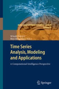 cover of the book Time Series Analysis, Modeling and Applications: A Computational Intelligence Perspective