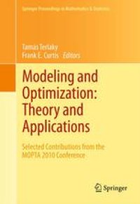 cover of the book Modeling and Optimization: Theory and Applications: Selected Contributions from the MOPTA 2010 Conference