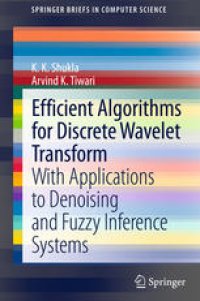 cover of the book Efficient Algorithms for Discrete Wavelet Transform: With Applications to Denoising and Fuzzy Inference Systems