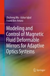 cover of the book Modeling and Control of Magnetic Fluid Deformable Mirrors for Adaptive Optics Systems