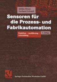 cover of the book Sensoren für die Prozess- und Fabrikautomation: Funktion — Ausführung — Anwendung