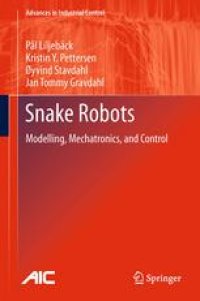 cover of the book Snake Robots: Modelling, Mechatronics, and Control