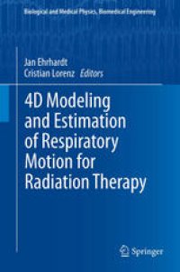 cover of the book 4D Modeling and Estimation of Respiratory Motion for Radiation Therapy