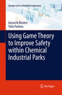 cover of the book Using Game Theory to Improve Safety within Chemical Industrial Parks