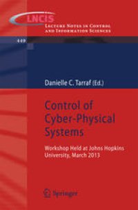 cover of the book Control of Cyber-Physical Systems: Workshop held at Johns Hopkins University, March 2013