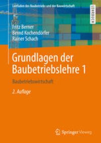 cover of the book Grundlagen der Baubetriebslehre 1: Baubetriebswirtschaft