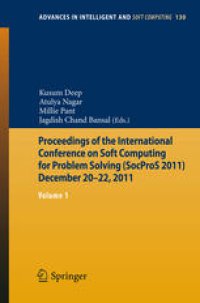 cover of the book Proceedings of the International Conference on Soft Computing for Problem Solving (SocProS 2011) December 20-22, 2011: Volume 1