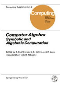 cover of the book Computer Algebra: Symbolic and Algebraic Computation