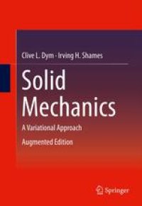 cover of the book Solid Mechanics: A Variational Approach, Augmented Edition