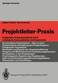 cover of the book Projektleiter-Praxis: Erfolgreiche Projektabwicklung durch verbesserte Kommunikation und Kooperation