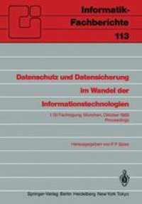 cover of the book Datenschutz und Datensicherung im Wandel der Informationstechnologien: 1.GI-Fachtagung München, 30. und 31. Oktober 1985 Proceedings