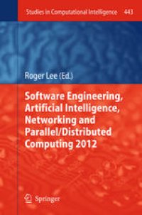 cover of the book Software Engineering, Artificial Intelligence, Networking and Parallel/Distributed Computing 2012