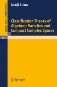 cover of the book Classification Theory of Algebraic Varieties and Compact Complex Spaces: Notes written in collaboration with P. Cherenack