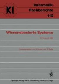 cover of the book Wissensbasierte Systeme: GI-Kongreß, München, 28./29. Oktober 1985