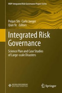 cover of the book Integrated Risk Governance: Science Plan and Case Studies of Large-scale Disasters