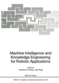 cover of the book Machine Intelligence and Knowledge Engineering for Robotic Applications