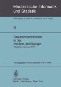 cover of the book Simulationsmethoden in der Medizin und Biologie: Workshop, Hannover, 29. Sept.–1. Okt. 1977