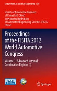 cover of the book Proceedings of the FISITA 2012 World Automotive Congress: Volume 1: Advanced Internal Combustion Engines (I)