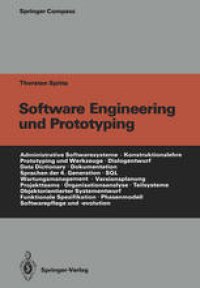 cover of the book Software Engineering und Prototyping: Eine Konstruktionslehre für administrative Softwaresysteme