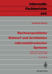 cover of the book Rechnergestützter Entwurf und Architektur mikroelektronischer Systeme: GME/GI/ITG-Fachtagung Dortmund, 1./2. Oktober 1990