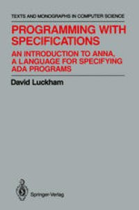 cover of the book Programming with Specifications: An Introduction to ANNA, A Language for Specifying Ada Programs