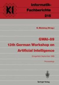 cover of the book GWAI-89 13th German Workshop on Artificial Intelligence: Eringerfeld, 18.–22. September 1989