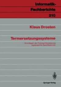 cover of the book Termersetzungssysteme: Grundlagen der Prototyp-Generierung algebraischer Spezifikationen