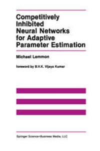 cover of the book Competitively Inhibited Neural Networks for Adaptive Parameter Estimation