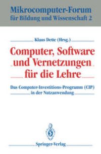 cover of the book Computer, Software und Vernetzungen für die Lehre: Das Computer-Investitions-Programm (CIP) in der Nutzanwendung