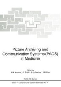 cover of the book Picture Archiving and Communication Systems (PACS) in Medicine