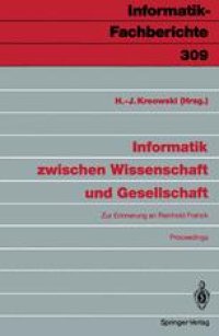 cover of the book Informatik zwischen Wissenschaft und Gesellschaft: Zur Erinnerung an Reinhold Franck Proceedings