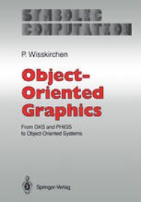 cover of the book Object-Oriented Graphics: From GKS and PHIGS to Object-Oriented Systems