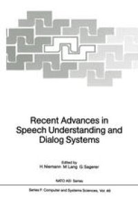 cover of the book Recent Advances in Speech Understanding and Dialog Systems