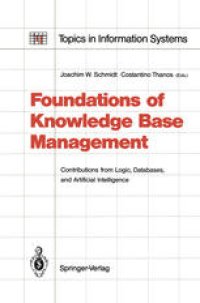 cover of the book Foundations of Knowledge Base Management: Contributions from Logic, Databases, and Artificial Intelligence Applications