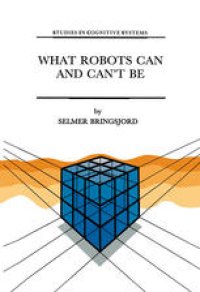 cover of the book What Robots Can and Can’t Be