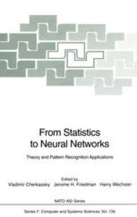 cover of the book From Statistics to Neural Networks: Theory and Pattern Recognition Applications