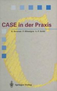 cover of the book CASE in der Praxis: Softwareentwicklungsumgebungen für Informationssysteme